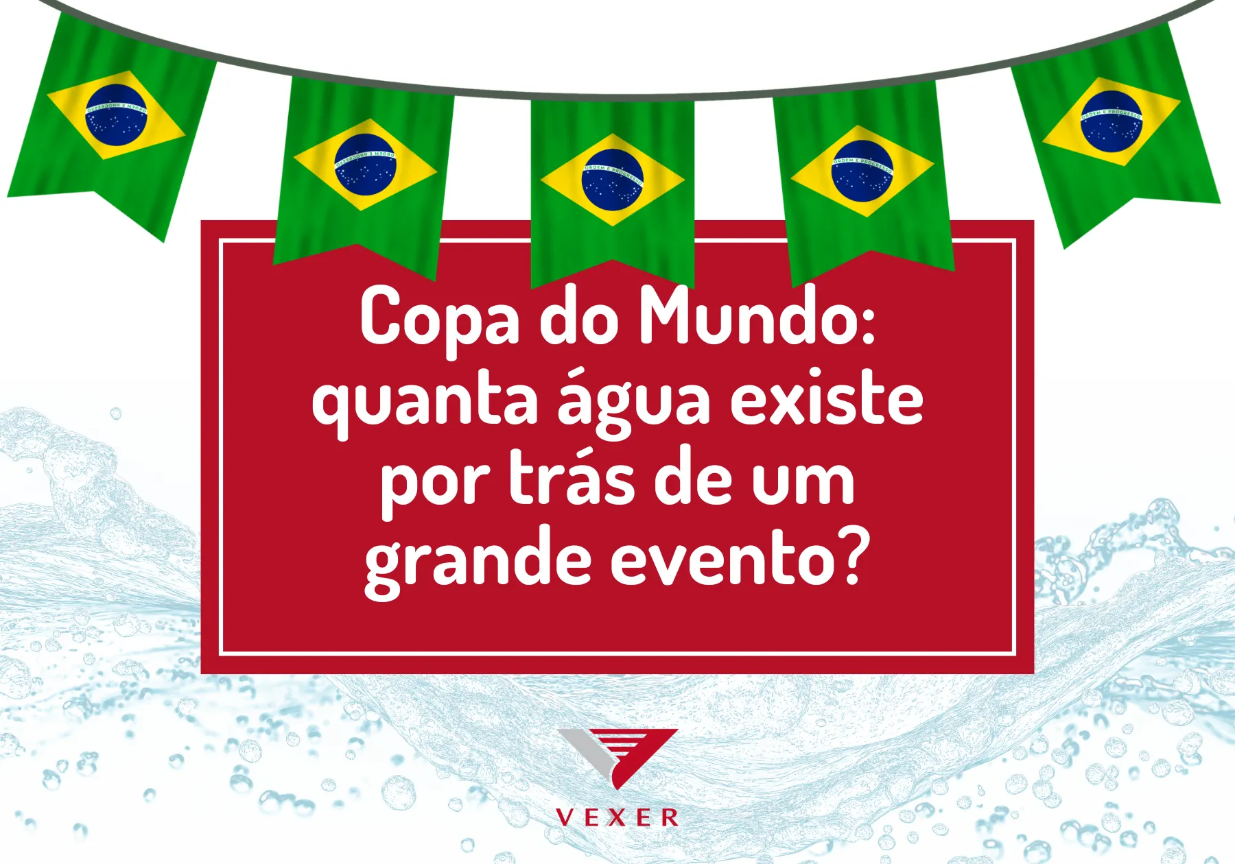Copa do Mundo: quanta água existe por trás de um grande evento?